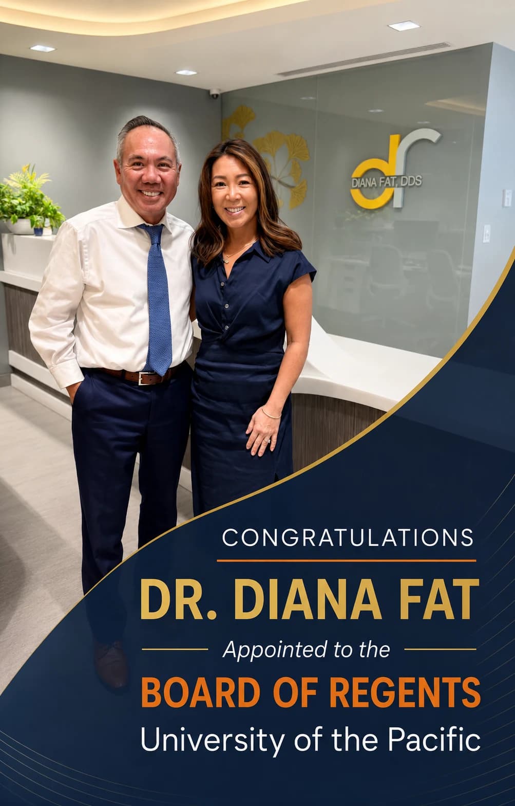 Dr. Michael Njo and Dr. Diana Fat standing together in her Sacramento dental office, beside a navy overlay announcing her appointment to the University of the Pacific Board of Regents